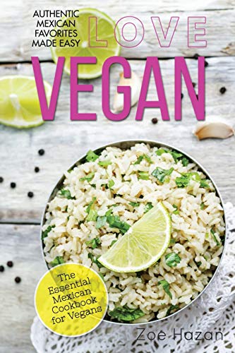 9781533338495: Vegan: The Essential Mexican Cookbook for Vegans