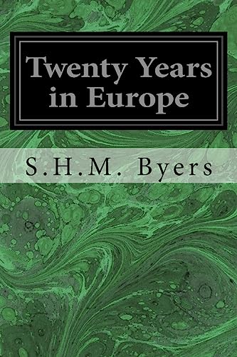 9781533339621: Twenty Years in Europe: A Consul-General's Memories of Notes People, with Letters from General W.T. Sherman