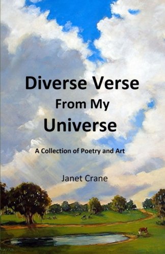 Stock image for Diverse Verse From My Universe: A Collection of Poetry and Art for sale by ThriftBooks-Dallas