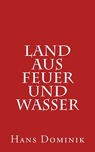 9781533344496: Land aus Feuer und Wasser