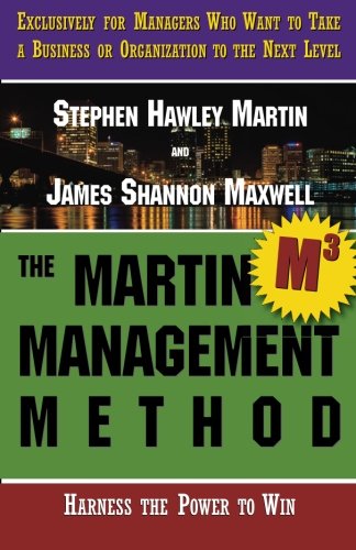 Beispielbild fr The Martin Management Method zum Verkauf von THE SAINT BOOKSTORE