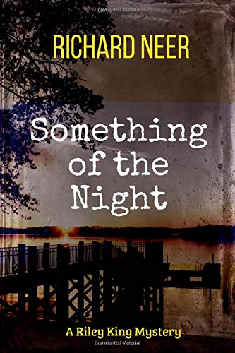 Stock image for Something of the Night (Riley King Mysteries) for sale by SecondSale