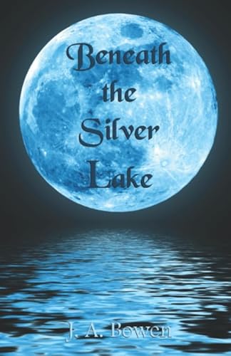 Stock image for Beneath the Silver Lake (The Vanguard Series) (Volume 2) for sale by Bookmans