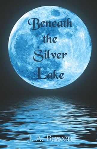 9781533348531: Beneath the Silver Lake (The Vanguard Series)