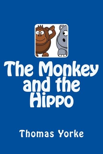 Stock image for The Monkey and the Hippo for sale by Irish Booksellers