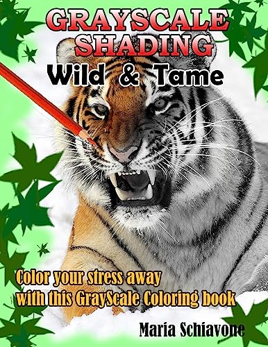 Stock image for Grayscale Wild and Tame: Grayscale Coloring for sale by Lucky's Textbooks