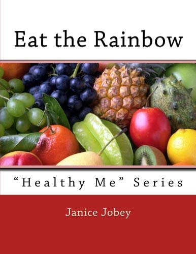 Stock image for Eat the Rainbow (Healthy Me) for sale by HPB-Emerald