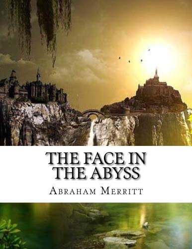 Stock image for The Face in the Abyss for sale by Best and Fastest Books