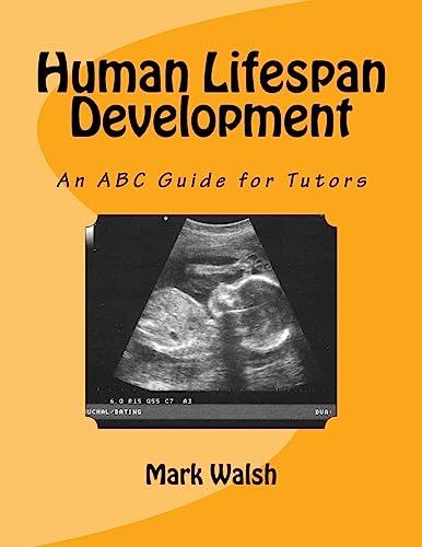 Stock image for Human Lifespan Development: An ABC Guide for Tutors (BTEC National Level 3 Health and Social Care) for sale by AwesomeBooks