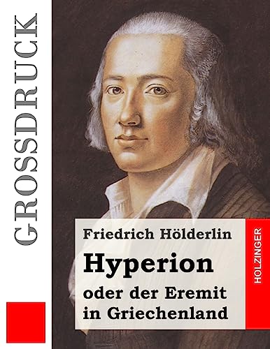 9781533356970: Hyperion oder der Eremit in Griechenland (Grodruck) (German Edition)