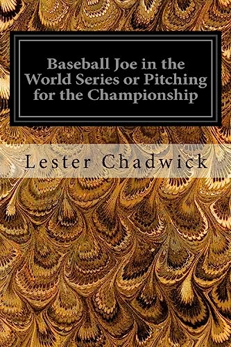 Imagen de archivo de Baseball Joe in the World Series or Pitching for the Championship a la venta por Lucky's Textbooks