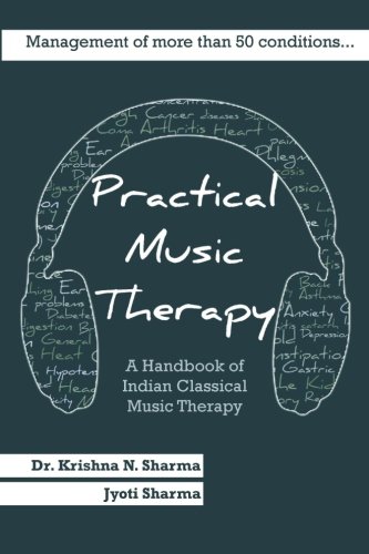 9781533361486: Practical Music Therapy: Handbook of Indian Classical Music Therapy