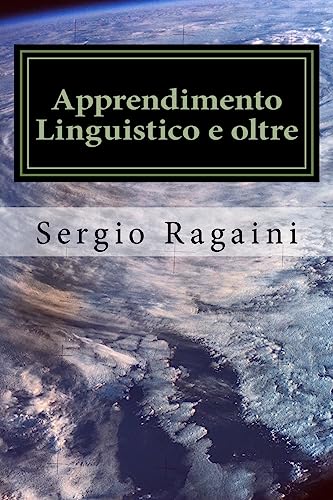 9781533363893: Apprendimento Linguistico e oltre: Dal Linguaggio all'elaborazione dell'Informazione (Italian Edition)