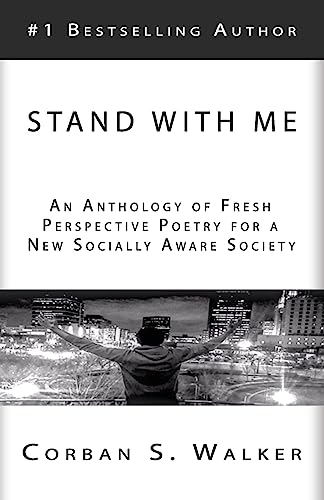 Imagen de archivo de Stand with Me: An Anthology of Fresh Perspective Poetry for a New Socially Aware Society a la venta por SecondSale