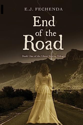 Stock image for End Of The Road Book One of the Ghost Stories Trilogy for sale by Nilbog Books
