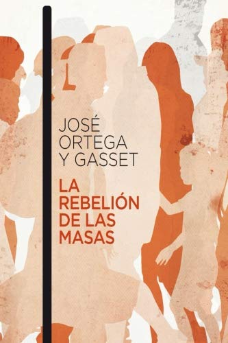 9781533366863: La Rebelin de las Masas (Spanish Edition)