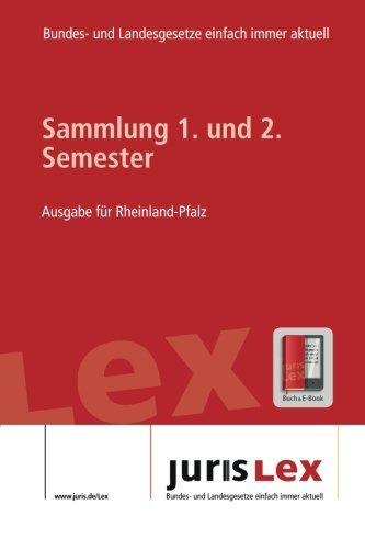 9781533370013: Sammlung 1.+2. Semester - Ausgabe fr Rheinland-Pfalz, Rechtsstand 17.05.2016, Bundes- und Landesrecht einfach immer aktuell (juris Lex)