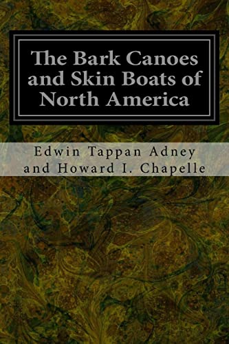 9781533376022: The Bark Canoes and Skin Boats of North America