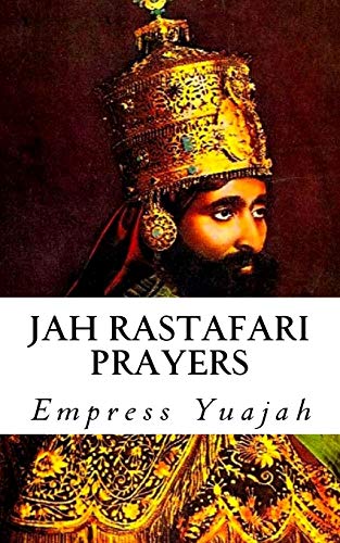 Stock image for Jah Rastafari Prayers: Rasta Prayers & Healing Scriptures for sale by Save With Sam
