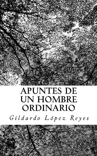 Stock image for Apuntes de un hombre ordinario (Spanish Edition) [Soft Cover ] for sale by booksXpress