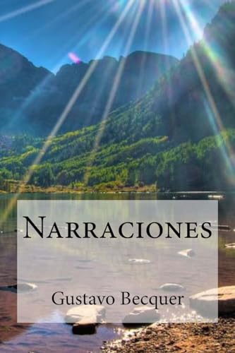 9781533391377: Narraciones (Spanish Edition)