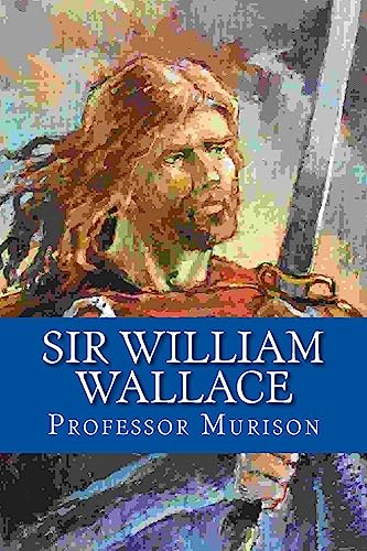 Stock image for Sir William Wallace for sale by Lucky's Textbooks