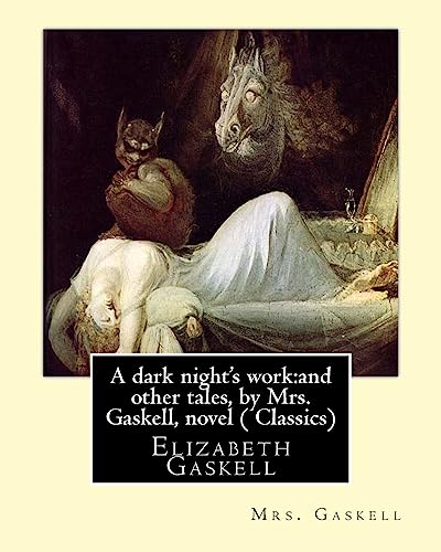 Beispielbild fr A dark night's work:and other tales, by Mrs. Gaskell, novel (Penguin Classics): Elizabeth Gaskell zum Verkauf von Lucky's Textbooks