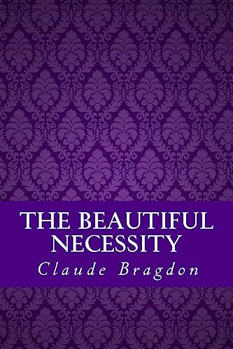 Stock image for The Beautiful Necessity (Seven Essays on Theosophy and Architecture) for sale by Lucky's Textbooks