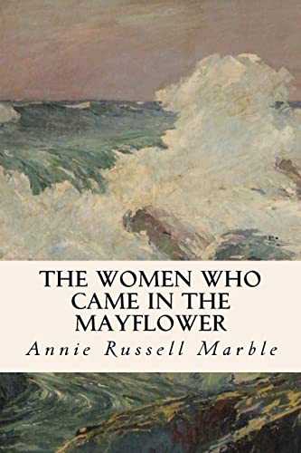 9781533399663: The Women Who Came in the Mayflower