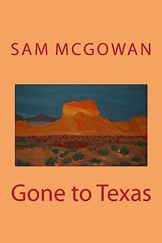 Beispielbild fr Gone to Texas zum Verkauf von THE SAINT BOOKSTORE