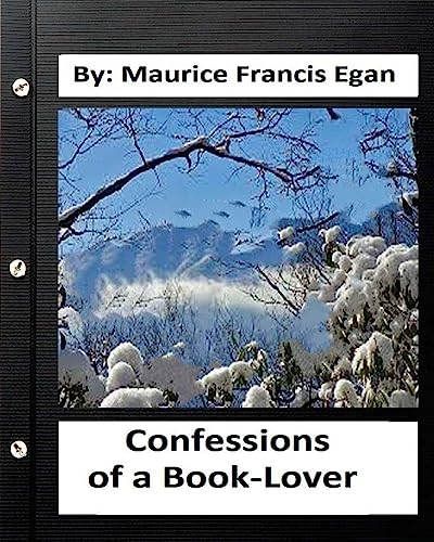 9781533402554: Confessions of a Book-Lover. by : Maurice Francis Egan (World's Classics)