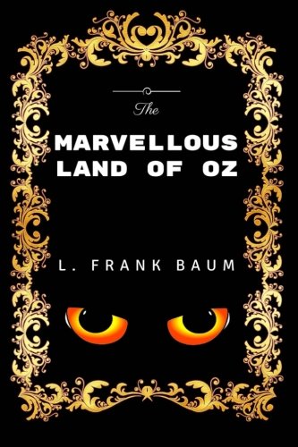 Stock image for The Marvellous Land Of Oz: By L. Frank Baum- Illustrated for sale by MusicMagpie