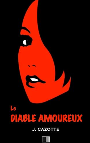 9781533404961: Le Diable Amoureux (French Edition)