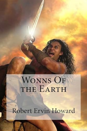 9781533408440: Wonns Of the Earth
