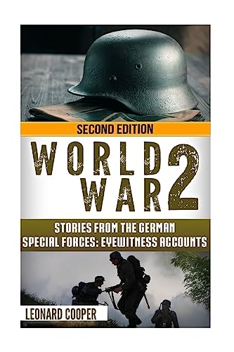Stock image for World War 2: Stories from the German Special Forces: Eyewitness Accounts for sale by Half Price Books Inc.