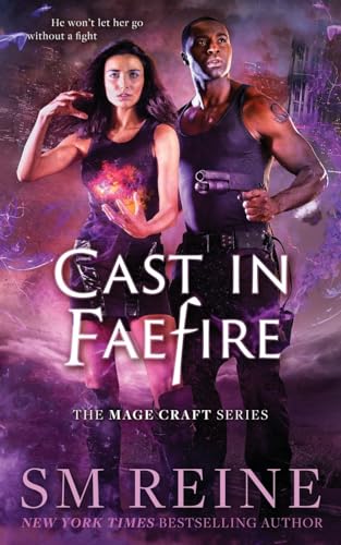 Stock image for Cast in Faefire: An Urban Fantasy Romance for sale by ThriftBooks-Atlanta