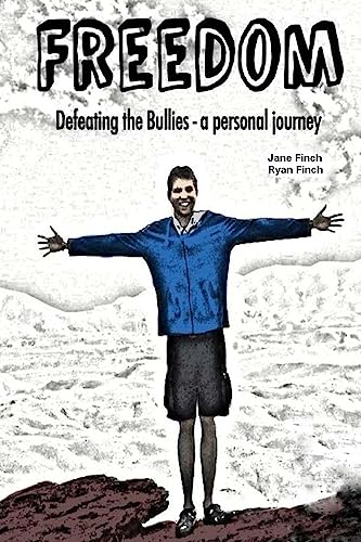 Imagen de archivo de Freedom: Defeating the bullies - a personal journey a la venta por Lucky's Textbooks