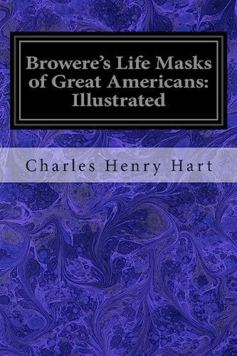Stock image for Browere's Life Masks of Great Americans: Illustrated [Soft Cover ] for sale by booksXpress