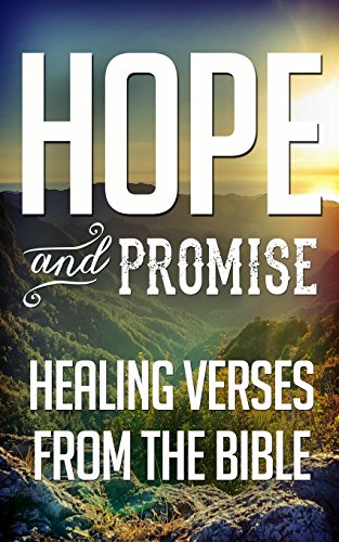 9781533426208: Hope and Promise: Healing Verses From The Bible