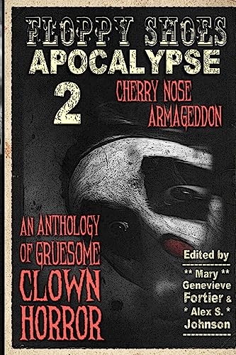 Stock image for Floppy Shoes Apocalypse 2: Cherry Nose Armageddon for sale by ALLBOOKS1