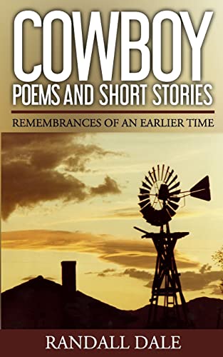 Imagen de archivo de Cowboy Poems and Short Stories: Remembrances of an Earlier Time a la venta por Save With Sam