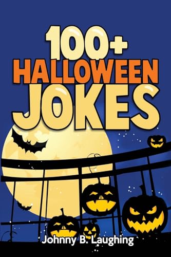 Beispielbild fr 100+ Halloween Jokes: Funny Jokes for Kids zum Verkauf von SecondSale