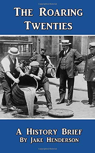Imagen de archivo de Roaring Twenties: A Condensed History of the 1920s in America (History Briefs) a la venta por Big Bill's Books