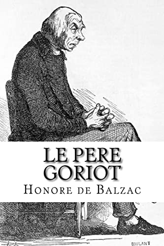Stock image for Le Pere Goriot (French Edition) for sale by SecondSale