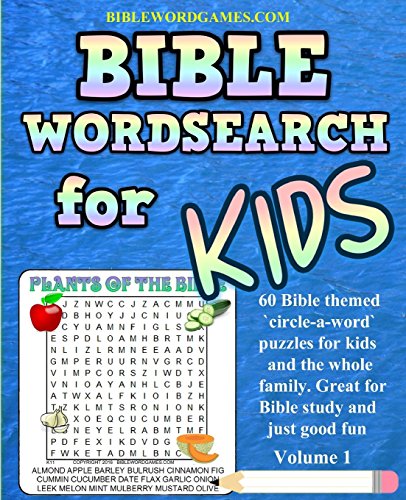 Stock image for Kids Bible Word Search Puzzles Volume 1: 60 Bible themed word search (circle-a-word) puzzles on Bible characters. places, and events for sale by HPB Inc.