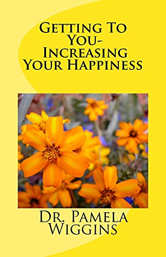 Beispielbild fr Getting To You Increasing Your Happiness zum Verkauf von PBShop.store US