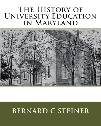 Beispielbild fr The History of University Education in Maryland zum Verkauf von THE SAINT BOOKSTORE