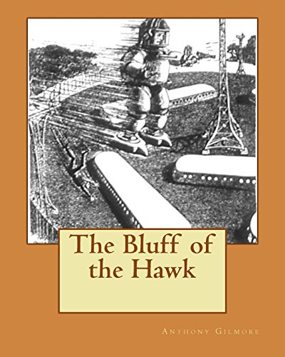 Beispielbild fr The Bluff of the Hawk zum Verkauf von THE SAINT BOOKSTORE