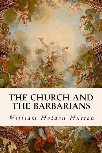 9781533460523: The Church and the Barbarians