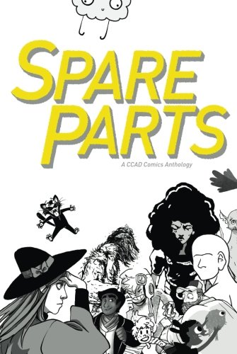 9781533464125: Spare Parts: A CCAD Comics Anthology